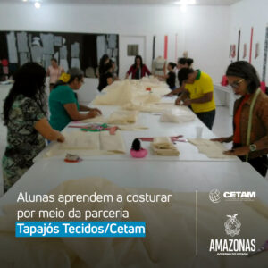 Imagem da notícia - Alunas aprendem a costurar por meio da parceria Tapajós Tecidos/Cetam