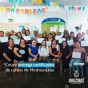 Imagem da notícia - Cetam entrega certificados de cursos no Miranda Leão