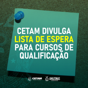 Imagem da notícia - Cetam divulga lista de espera para cursos de qualificação