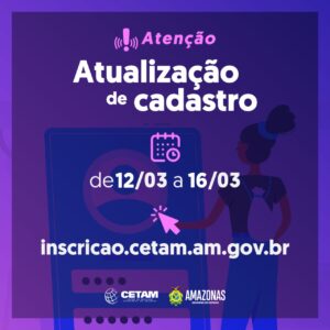 Imagem da notícia - Cetam solicita que inscritos no edital do Dia Internacional da Mulher atualizem cadastro